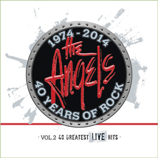 The Angels - 40th Anniversary Greatest Live Hits